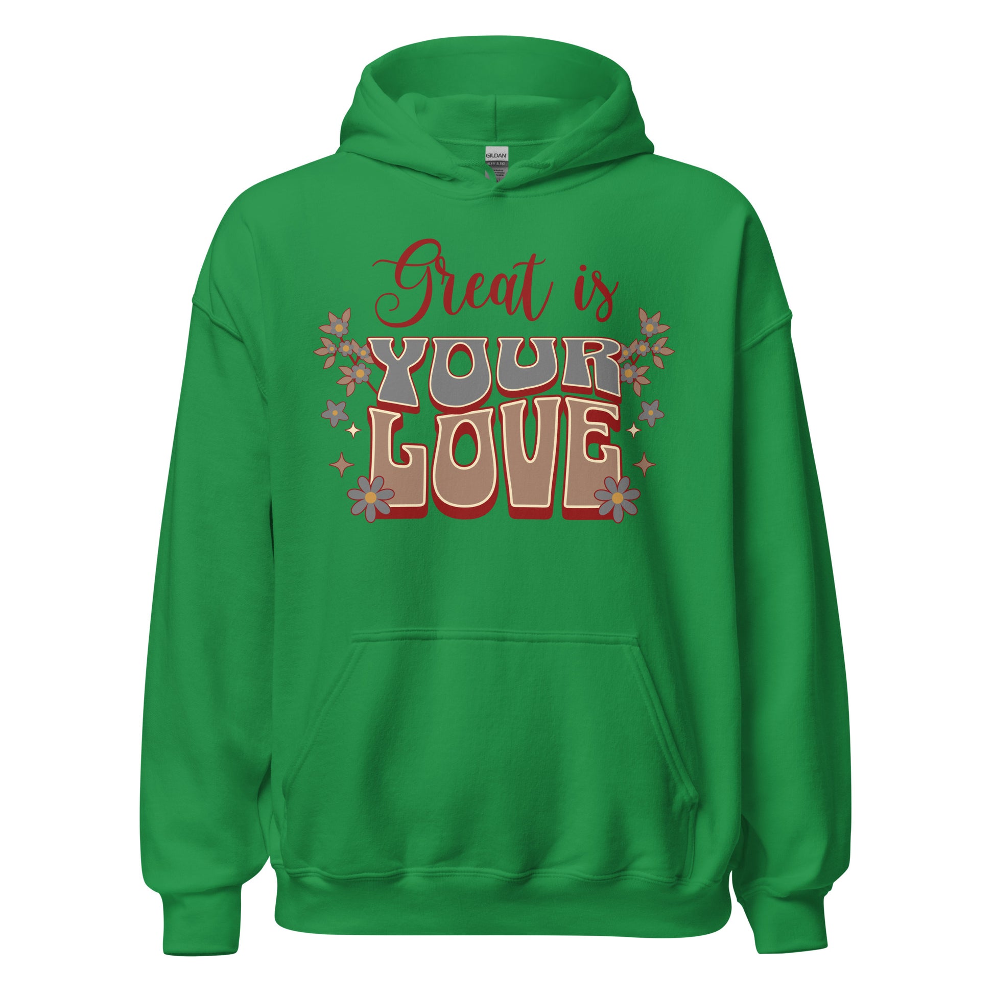 Great Is Your Love women's Christian hoodie with faith-based graphic, hood, drawcord, and front pouch pocket