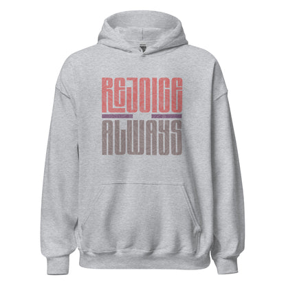 Rejoice Always Christian hoodie for women with faith message, hood, drawcord, and front pouch pocket