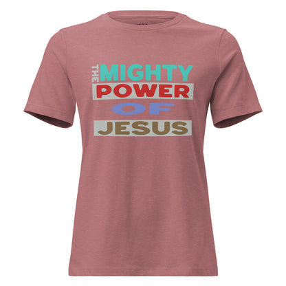 The Mighty Power of Jesus women's Christian T-shirt with crew neck, relaxed fit, and bold faith graphic
