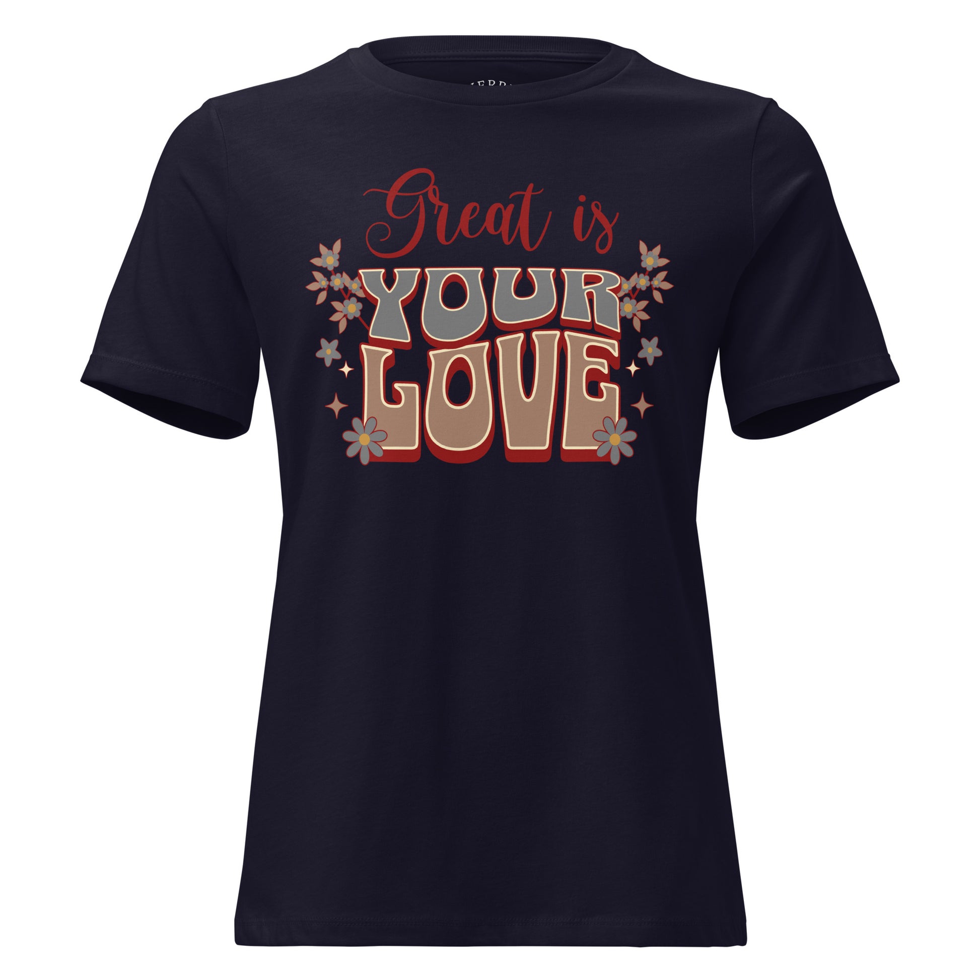 Great Is Your Love women's Christian T-shirt with relaxed fit, crew neck, and faith-based graphic tee design